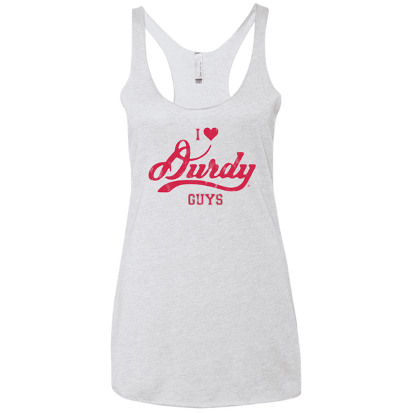 Love Durdy Guys Next Level Ladies' Triblend Racerback Tank