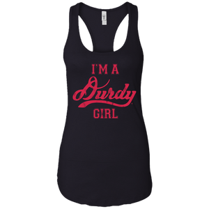 Durdy Girl Next Level Ladies Ideal Racerback Tank