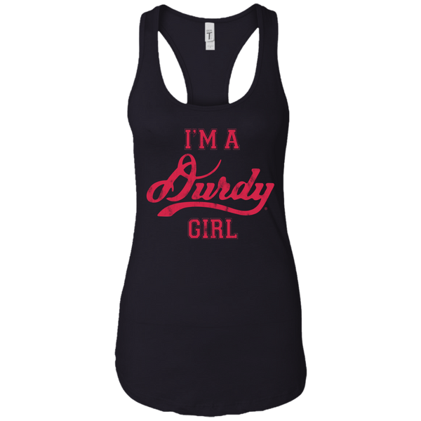 Durdy Girl Next Level Ladies Ideal Racerback Tank