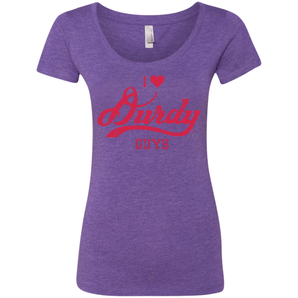 Love Durdy Guys Next Level Ladies' Triblend Scoop