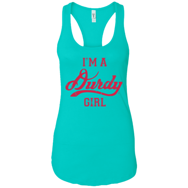 Durdy Girl Next Level Ladies Ideal Racerback Tank