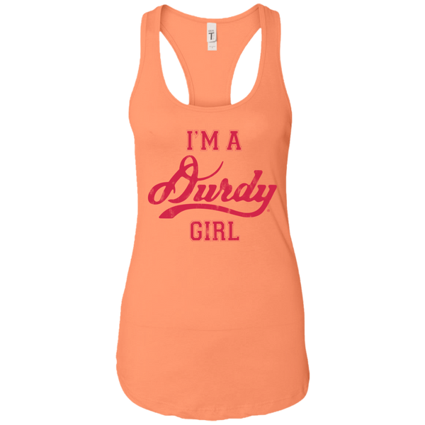 Durdy Girl Next Level Ladies Ideal Racerback Tank