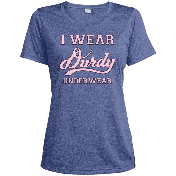 I Wear Durdy Underwear Sport-Tek Ladies' Heather Dri-Fit Moisture-Wicking T-Shirt