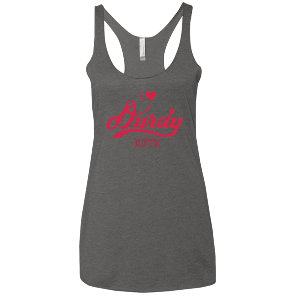 Love Durdy Guys Next Level Ladies' Triblend Racerback Tank