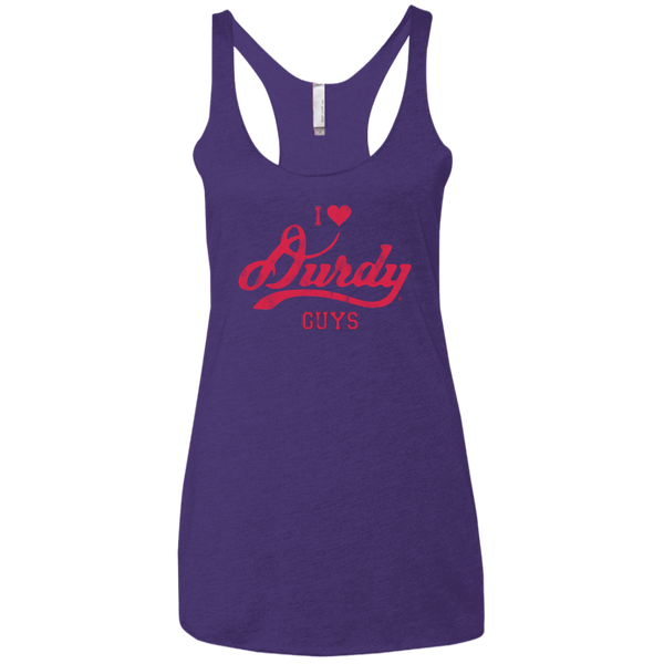 Love Durdy Guys Next Level Ladies' Triblend Racerback Tank