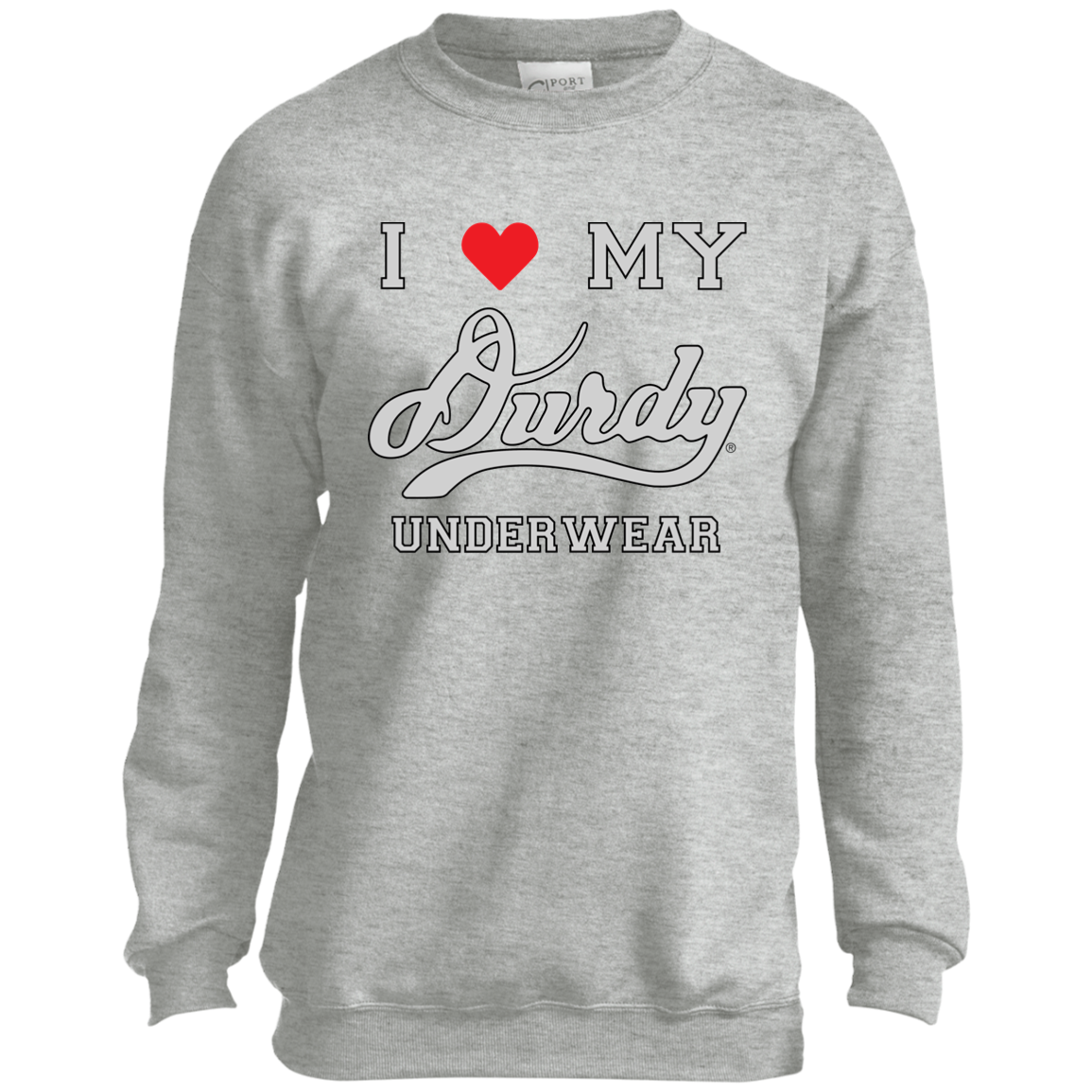 I Love Durdy Underwear Port and Co. Youth Crewneck Sweatshirt