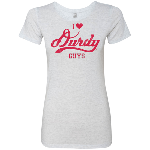 Love Durdy Guys Next Level Ladies' Triblend T-Shirt