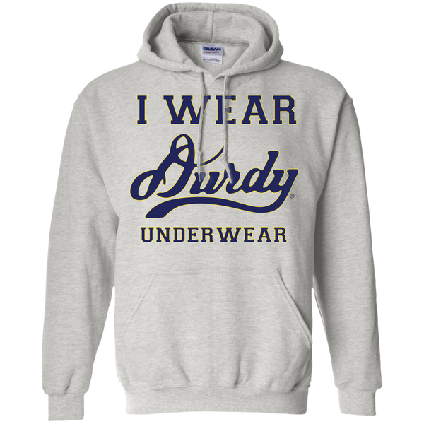 I Wear Durdy Underwear Gildan Pullover Hoodie 8 oz.