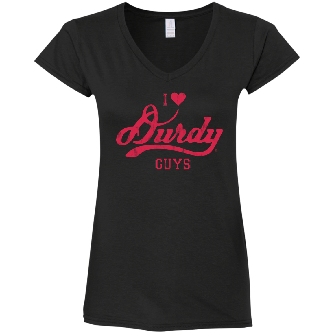 Love Durdy Guys Gildan Ladies' Fitted Softstyle 4.5 oz V-Neck T-Shirt